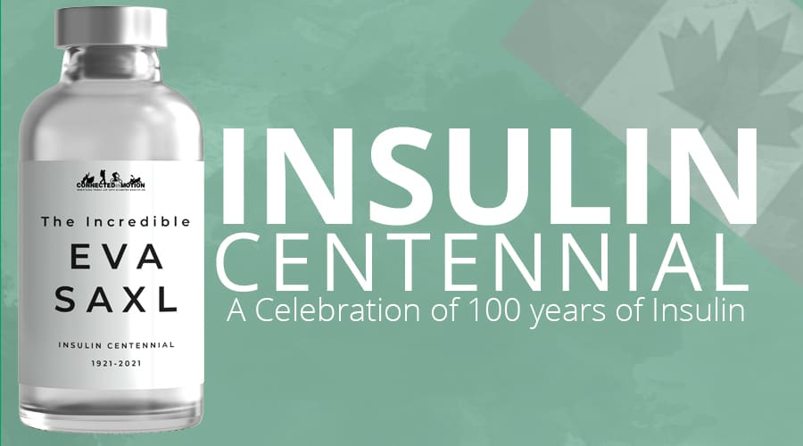 Image header celebrating the Insulin Centennial and Eva Saxl, who developed homemade insulin