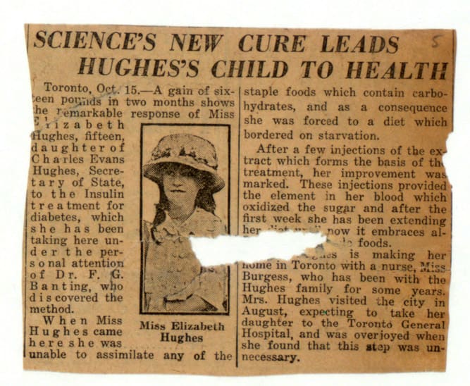 Newspaper clipping of an article entitled “Science’s New Cure Leads Hughes’s Child to Health”. Contains a picture captioned “Miss Elizabeth Hughes” showing young Elizabeth Hughes with a hat on.